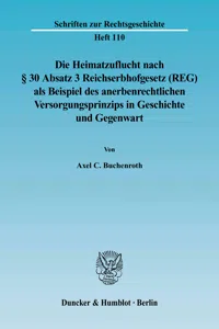 Die Heimatzuflucht nach § 30 Absatz 3 Reichserbhofgesetz als Beispiel des anerbenrechtlichen Versorgungsprinzips in Geschichte und Gegenwart._cover