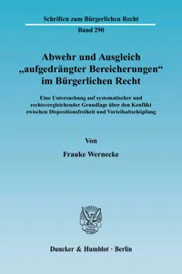 Abwehr und Ausgleich "aufgedrängter Bereicherungen" im Bürgerlichen Recht._cover