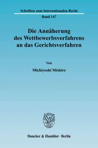 Die Annäherung des Wettbewerbsverfahrens an das Gerichtsverfahren._cover