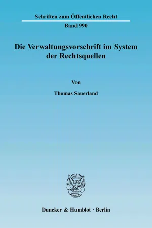 Die Verwaltungsvorschrift im System der Rechtsquellen.