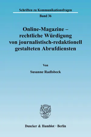 Online-Magazine – rechtliche Würdigung von journalistisch-redaktionell gestalteten Abrufdiensten.