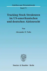 Tracking Stock Strukturen im US-amerikanischen und deutschen Aktienrecht._cover