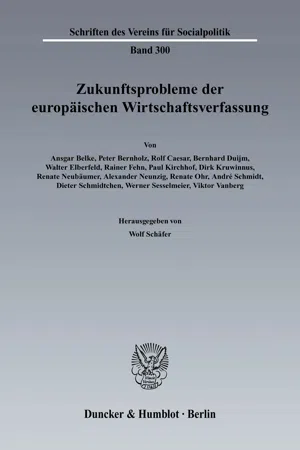 Zukunftsprobleme der Europäischen Wirtschaftsverfassung.