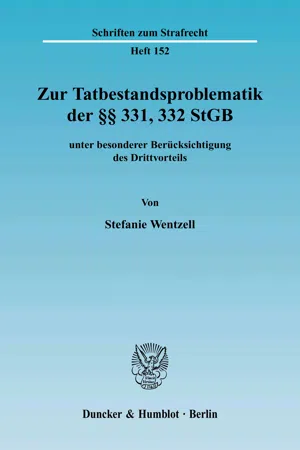 Zur Tatbestandsproblematik der §§ 331, 332 StGB