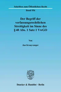 Der Begriff der verfassungsrechtlichen Streitigkeit im Sinne des § 40 Abs. 1 Satz 1 VwGO._cover