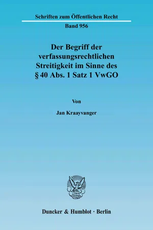 Der Begriff der verfassungsrechtlichen Streitigkeit im Sinne des § 40 Abs. 1 Satz 1 VwGO.