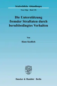 Die Unterstützung fremder Straftaten durch berufsbedingtes Verhalten._cover