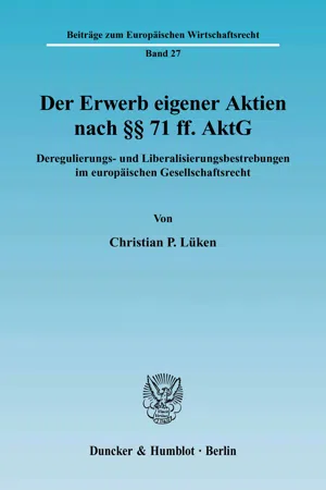 Der Erwerb eigener Aktien nach §§ 71 ff. AktG.