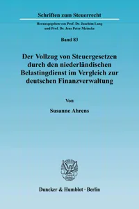 Der Vollzug von Steuergesetzen durch den niederländischen Belastingdienst im Vergleich zur deutschen Finanzverwaltung._cover