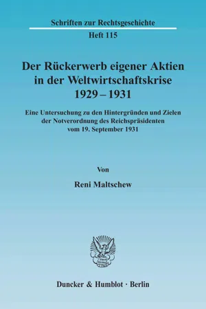 Der Rückerwerb eigener Aktien in der Weltwirtschaftskrise 1929 - 1931.