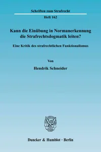 Kann die Einübung in Normanerkennung die Strafrechtsdogmatik leiten?_cover