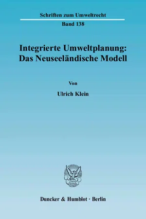 Integrierte Umweltplanung: Das Neuseeländische Modell.