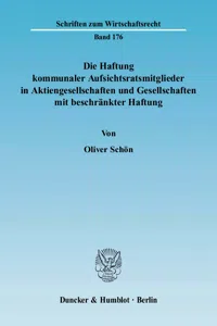 Die Haftung kommunaler Aufsichtsratsmitglieder in Aktiengesellschaften und Gesellschaften mit beschränkter Haftung._cover