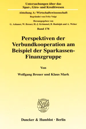 Perspektiven der Verbundkooperation am Beispiel der Sparkassen-Finanzgruppe.