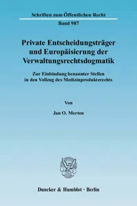 Private Entscheidungsträger und Europäisierung der Verwaltungsrechtsdogmatik._cover