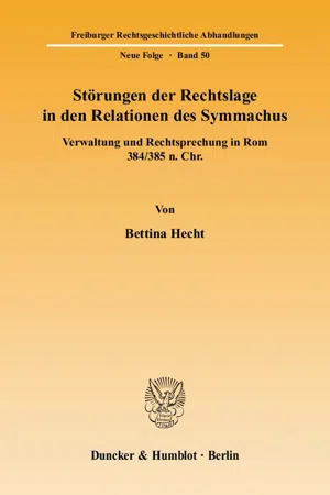 Störungen der Rechtslage in den Relationen des Symmachus.