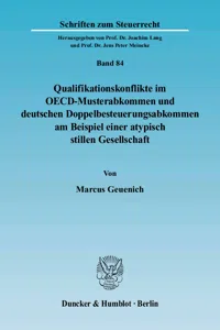 Qualifikationskonflikte im OECD-Musterabkommen und deutschen Doppelbesteuerungsabkommen am Beispiel einer atypisch stillen Gesellschaft._cover