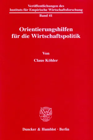 Orientierungshilfen für die Wirtschaftspolitik.