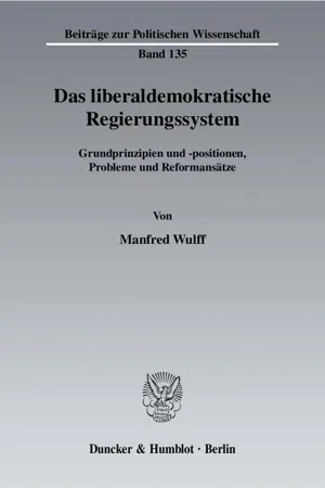 Das liberaldemokratische Regierungssystem.