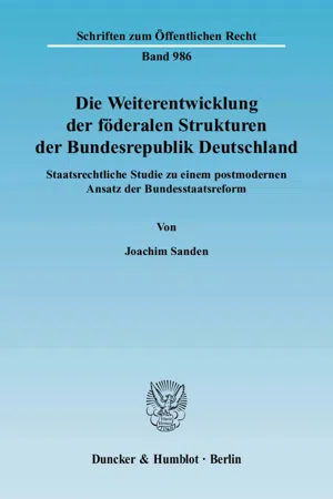 Die Weiterentwicklung der föderalen Strukturen der Bundesrepublik Deutschland.