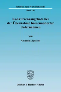 Konkurrenzangebote bei der Übernahme börsennotierter Unternehmen._cover