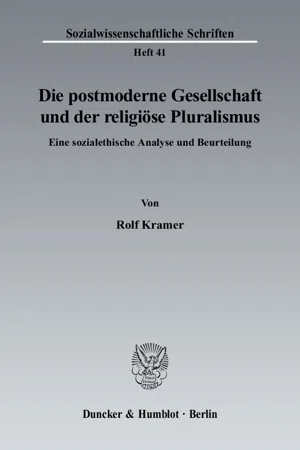 Die postmoderne Gesellschaft und der religiöse Pluralismus.