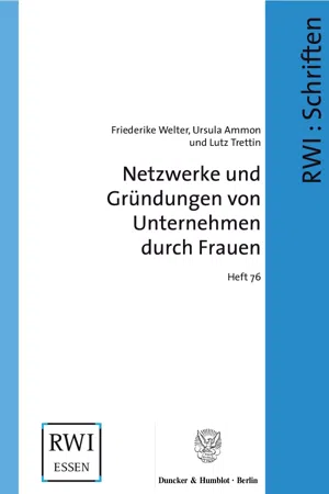 Netzwerke und Gründungen von Unternehmen durch Frauen.