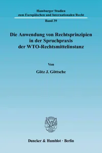 Die Anwendung von Rechtsprinzipien in der Spruchpraxis der WTO-Rechtsmittelinstanz._cover