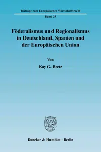 Föderalismus und Regionalismus in Deutschland, Spanien und der Europäischen Union._cover