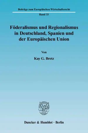 Föderalismus und Regionalismus in Deutschland, Spanien und der Europäischen Union.