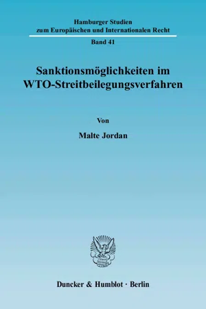 Sanktionsmöglichkeiten im WTO-Streitbeilegungsverfahren.