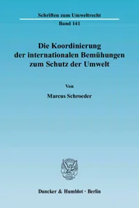 Die Koordinierung der internationalen Bemühungen zum Schutz der Umwelt._cover