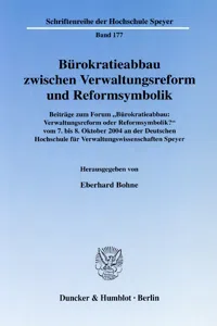 Bürokratieabbau zwischen Verwaltungsreform und Reformsymbolik._cover