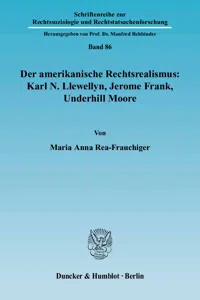 Der amerikanische Rechtsrealismus: Karl N. Llewellyn, Jerome Frank, Underhill Moore._cover