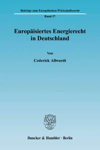 Europäisiertes Energierecht in Deutschland._cover