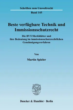 Beste verfügbare Technik und Immissionsschutzrecht.