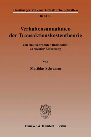 Verhaltensannahmen der Transaktionskostentheorie.