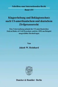 Klageerhebung und Beklagtenschutz nach US-amerikanischem und deutschem Zivilprozessrecht._cover