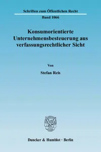 Konsumorientierte Unternehmensbesteuerung aus verfassungsrechtlicher Sicht._cover