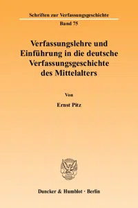 Verfassungslehre und Einführung in die deutsche Verfassungsgeschichte des Mittelalters._cover