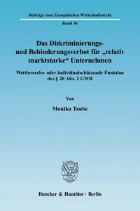 Das Diskriminierungs- und Behinderungsverbot für "relativ marktstarke" Unternehmen._cover