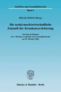 Die sozial-marktwirtschaftliche Zukunft der Krankenversicherung._cover