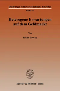 Heterogene Erwartungen auf dem Geldmarkt._cover