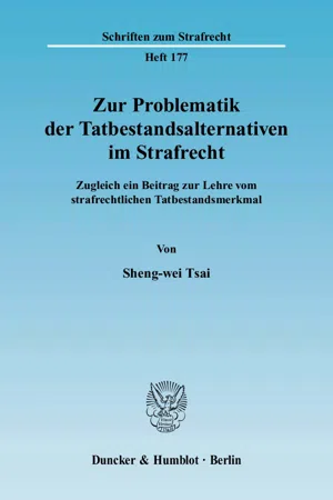 Zur Problematik der Tatbestandsalternativen im Strafrecht.