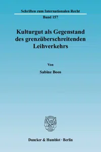 Kulturgut als Gegenstand des grenzüberschreitenden Leihverkehrs._cover