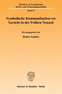 Symbolische Kommunikation vor Gericht in der Frühen Neuzeit._cover