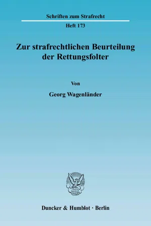 Zur strafrechtlichen Beurteilung der Rettungsfolter.