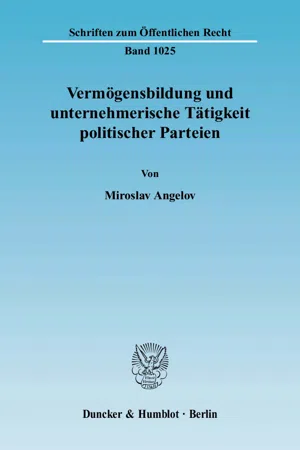 Vermögensbildung und unternehmerische Tätigkeit politischer Parteien.