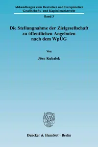 Die Stellungnahme der Zielgesellschaft zu öffentlichen Angeboten nach dem WpÜG._cover