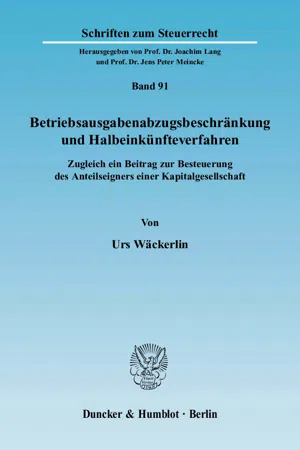 Betriebsausgabenabzugsbeschränkung und Halbeinkünfteverfahren.